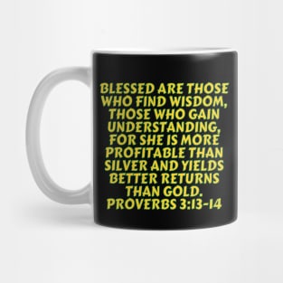 Bible Verse Proverbs 3:13-14 Mug